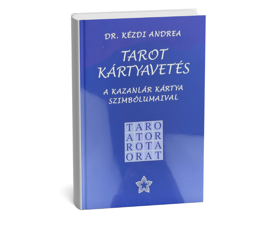 DR. KEZDI ANDREA-TAROT KÁRTYAVETÉS A KAZANLÁR KÁRTYA SZIMBOLUMAIVAL