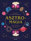 Asztromágia - Útmutató az Erdei Boszorkától